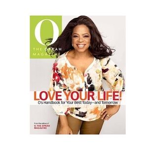Love Your Life O's Handbook for Your Best Today-Tomorrow Hardcover, Oct. 12 2010